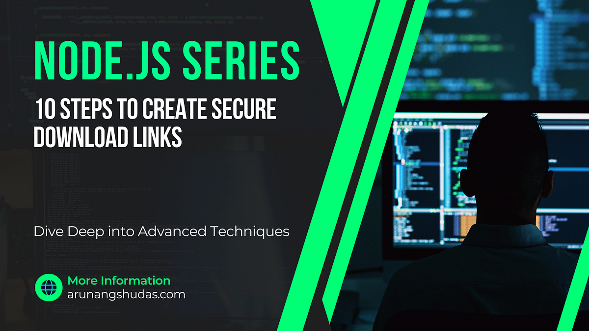 10 Steps to Create Secure Download Links | by Arunangshu Das | Medium