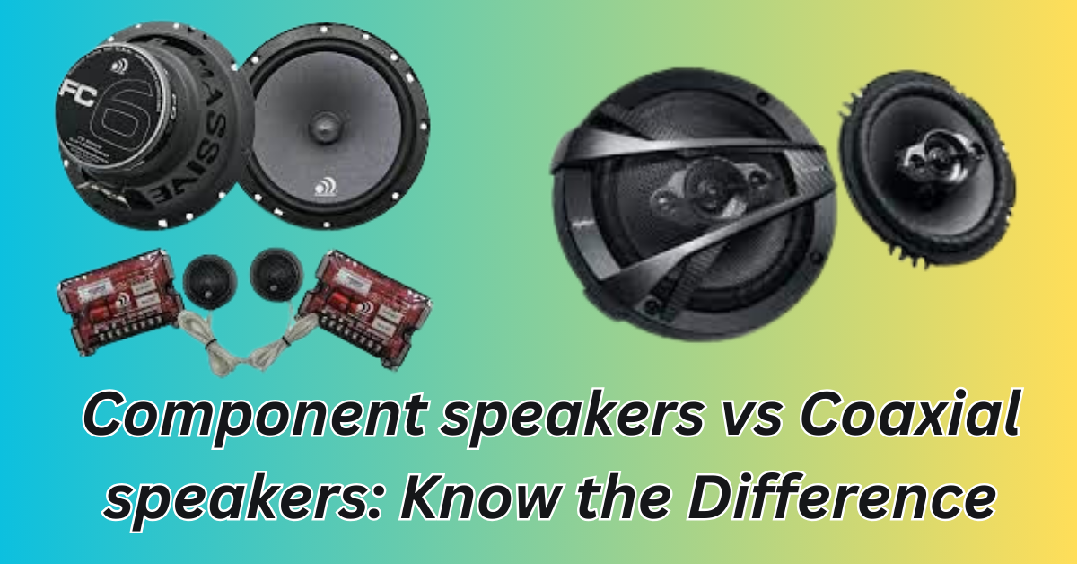 Component speakers vs Coaxial speakers: Know the Difference | by EHNoCord |  Medium