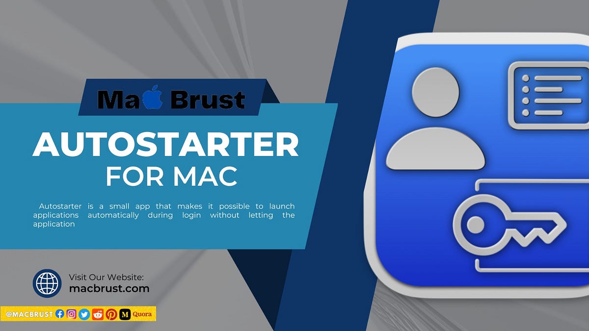 Autostarter for Mac Download Free, by macbrust