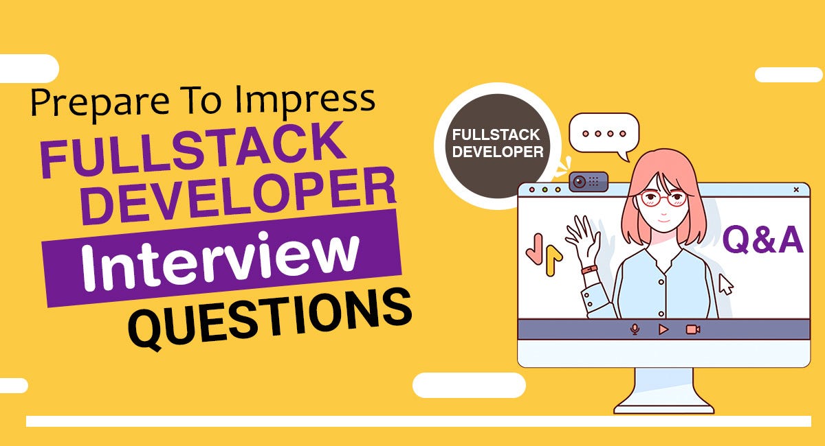 Prepare to Impress Full Stack Developer Interview Questions | by Anna ...