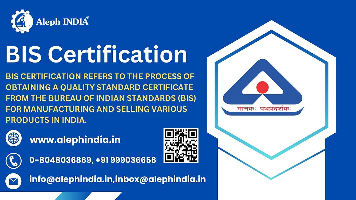 Get BIS Certification. In the vast and complex landscape of… | by Aleph ...