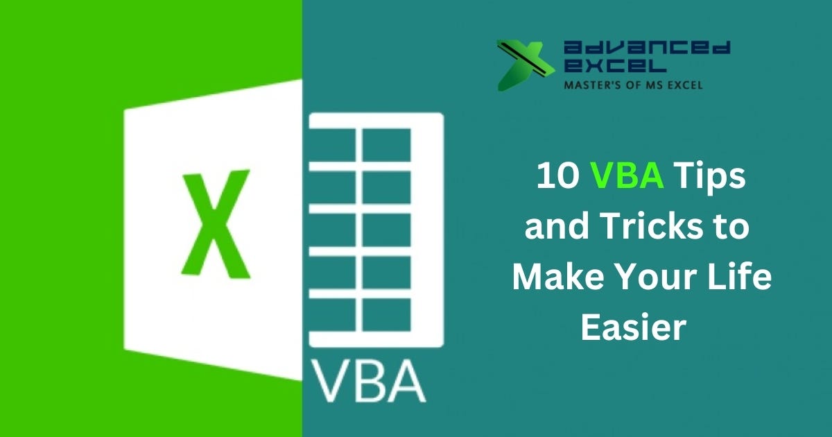 10 VBA Tips and Tricks to Make Your Life Easier | by Advanced Excel ...