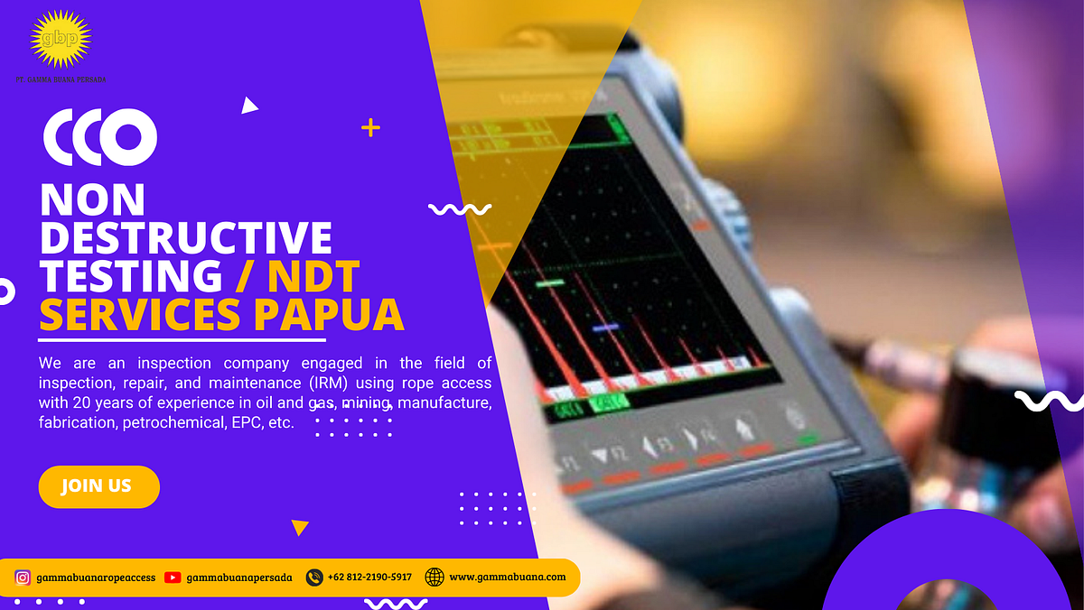Non Destructive Testing NDT Services Papua 62 812 2190 5917 By