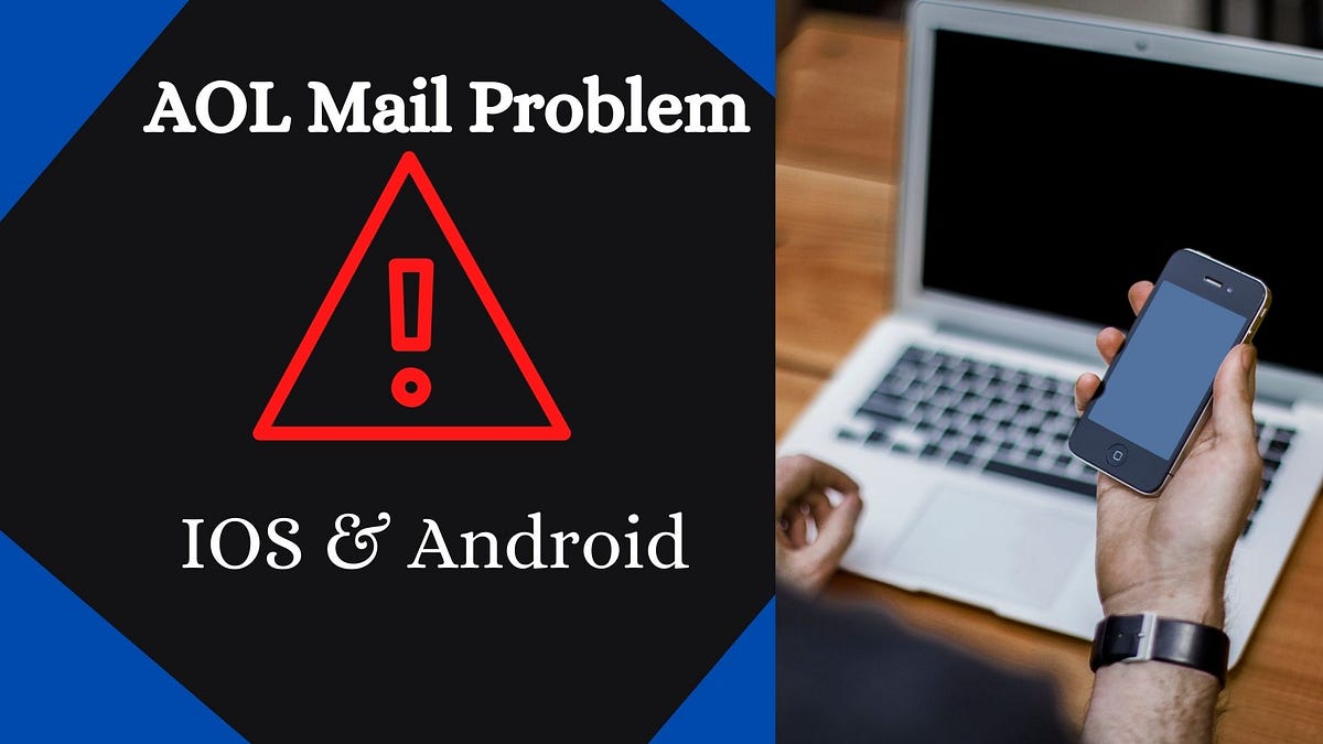 AOL mail Problem with iPhone & Android Mail Error Medium