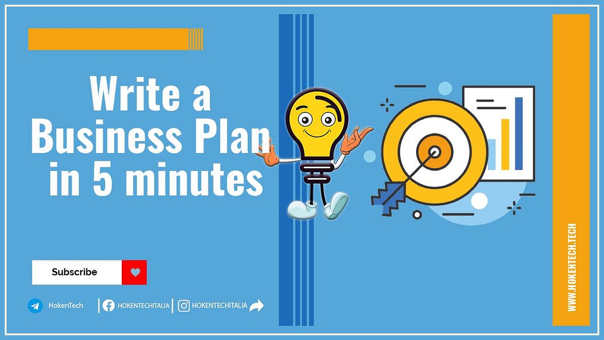 How to write a Business Plan in 5 minutes | by Hoken Tech | Sep, 2024 ...