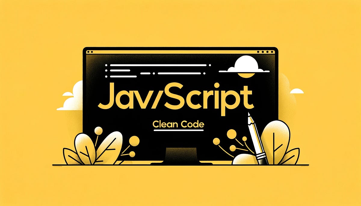 15 Tips on Writing Clean Code in JavaScript | by Alex Carter | Apr ...