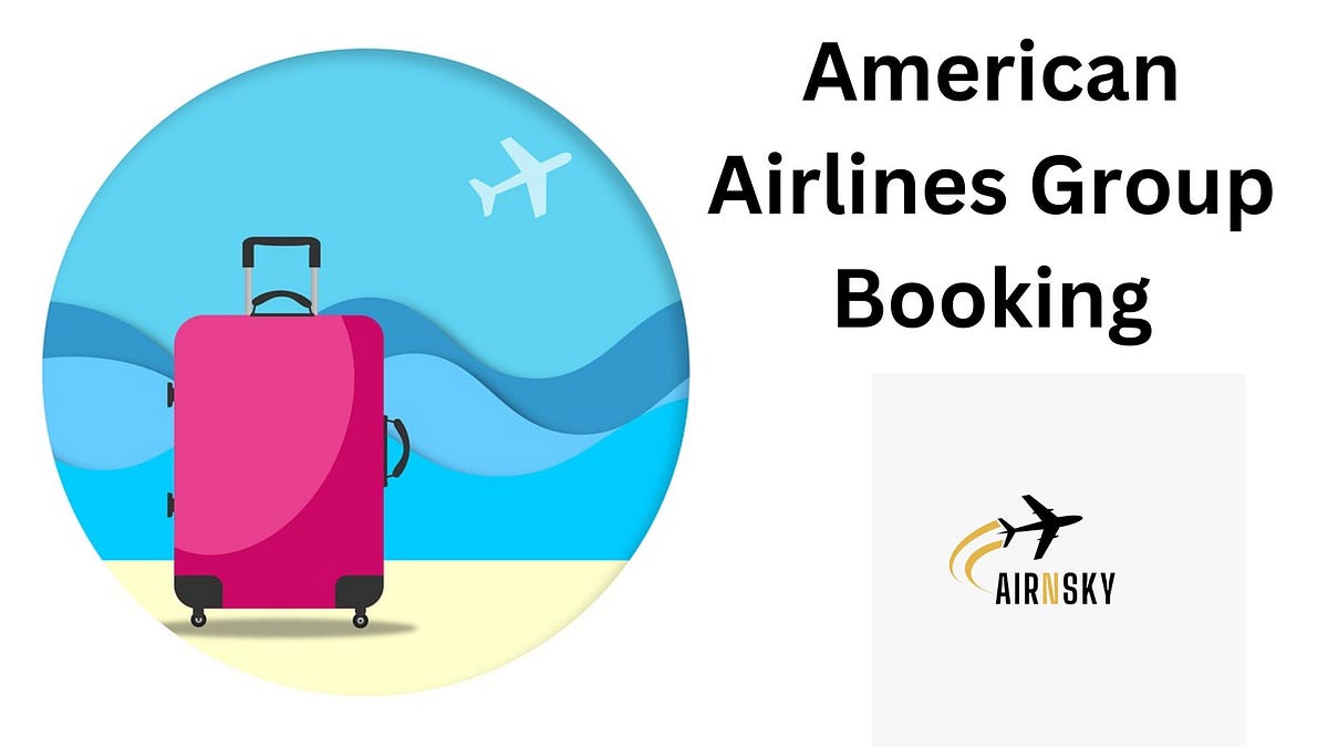 American Airlines Group Booking William Zimmerman Medium