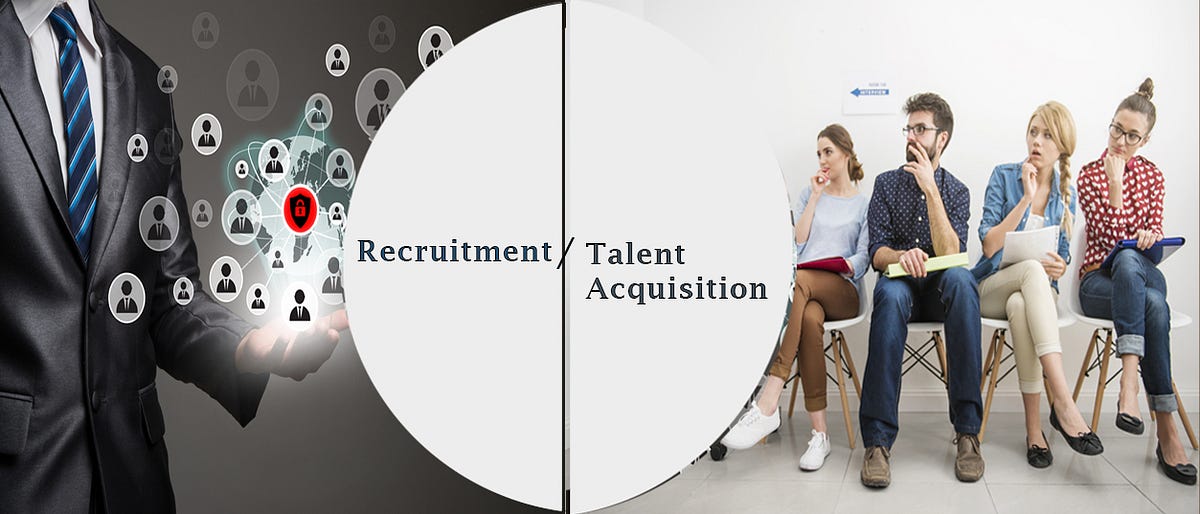 Recruitment Vs Talent Acquisition: Know The Difference! | By Priyanka ...