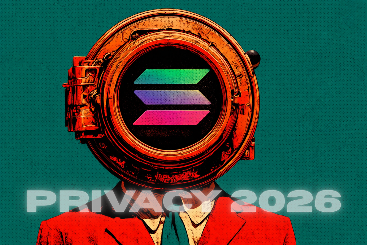 Privacy Is Finally Coming to Solana in 2026 — And the