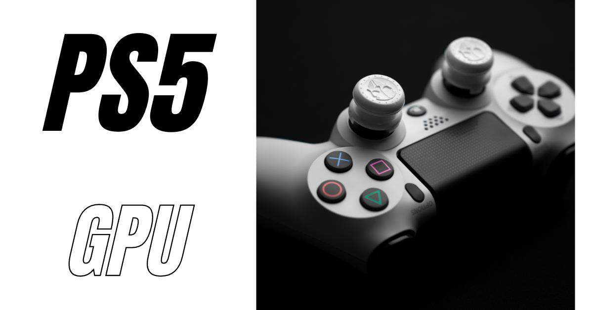 What Graphics Card Does The PS5 Have? Medium