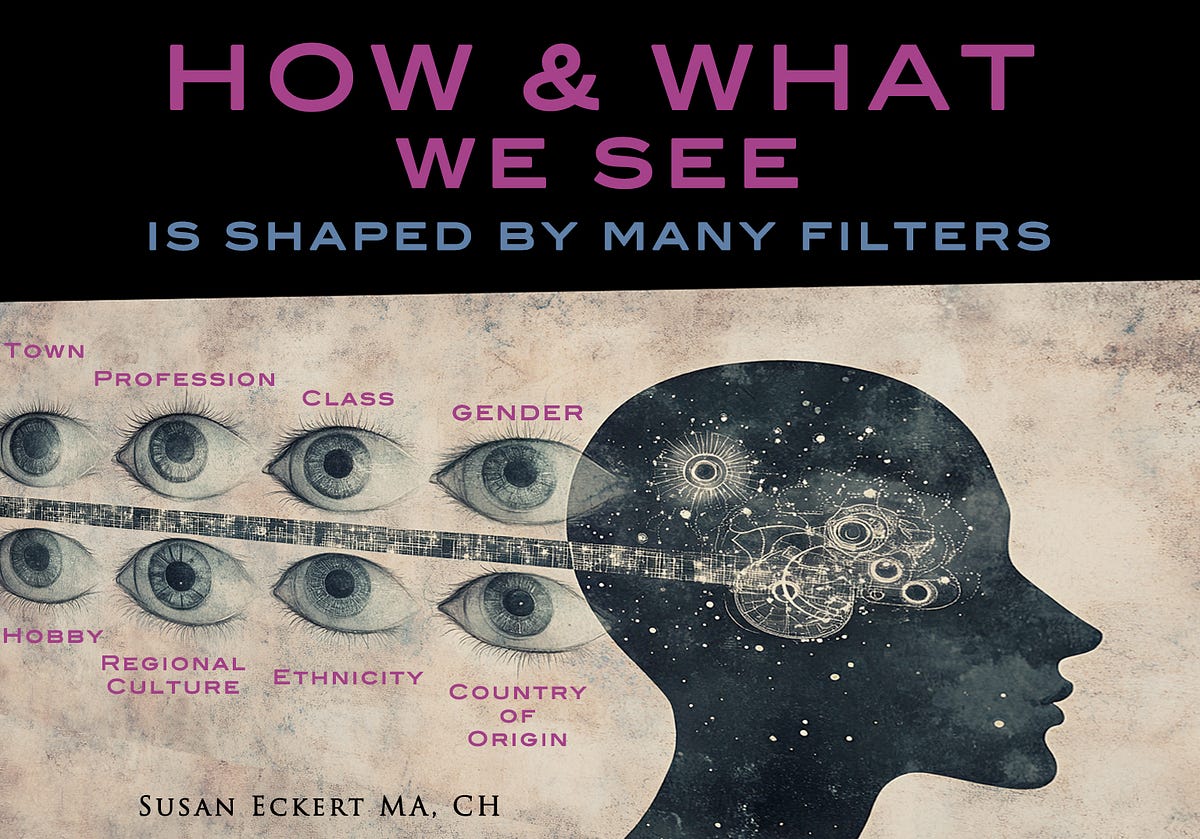 WHAT & HOW we see. This is important… | by Susan Teresa | Medium