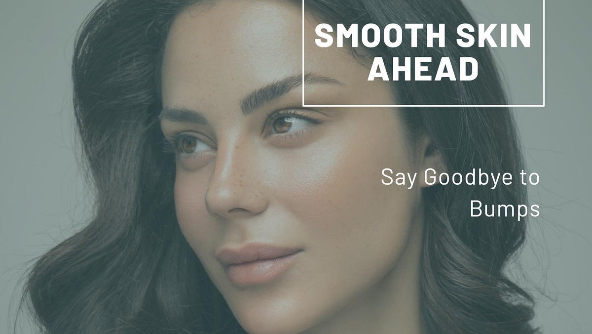 How can I get rid of bumps on the skin? by Peace 'SkinVestment, Medium