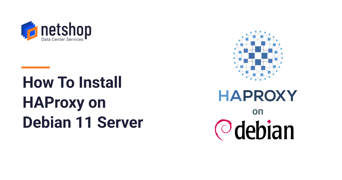 How To Install HAProxy on Debian 11 Server | by NetShop ISP | Medium
