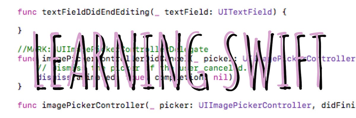 Learning Swift — First Week. The first week is always the easiest… | by ...