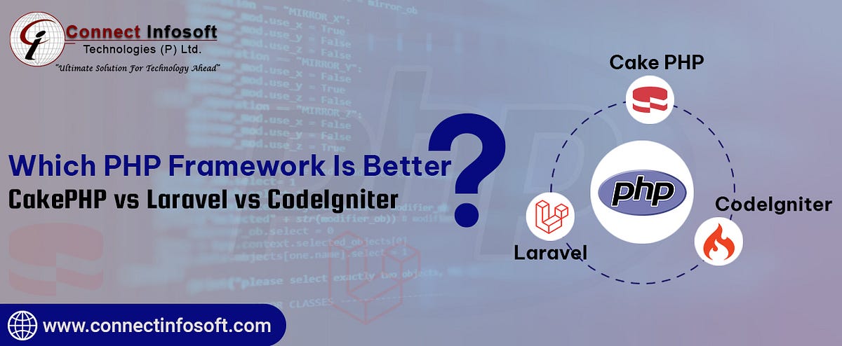 What You Need to Know About the 2 Most Well-Known Php Frameworks, Cakephp  and Laravel - Works Blog