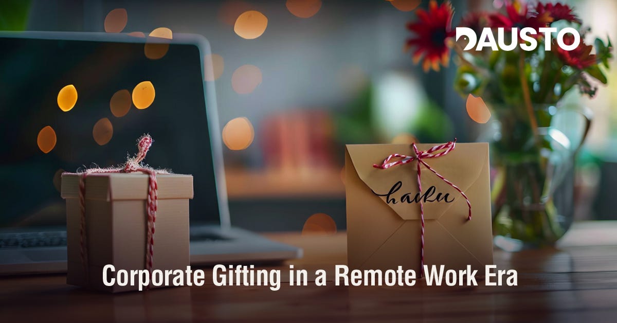 Corporate Gifting in a Remote Work Era