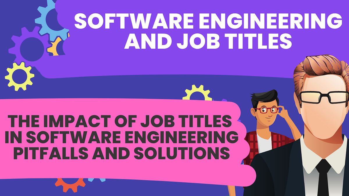 the-impact-of-job-titles-in-software-engineering-pitfalls-and