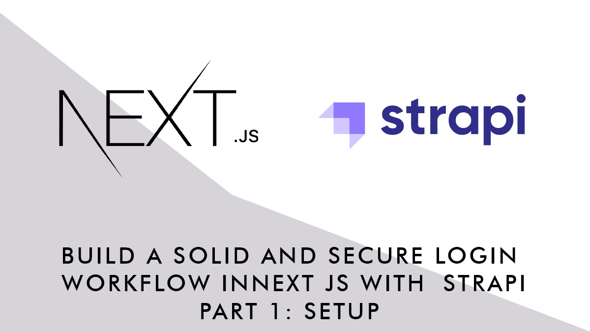 Build a Solid and Secure Login Workflow in NextJS with Strapi
