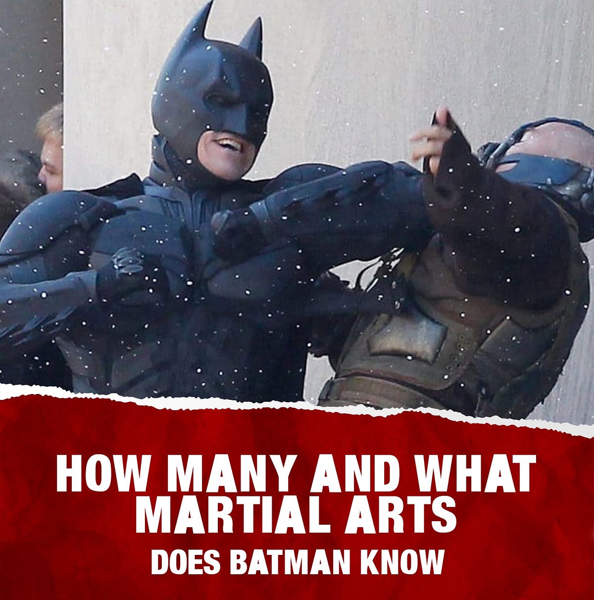 How many and what martial arts does batman know by Medium