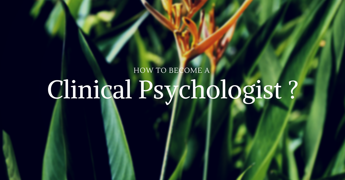 How to a Clinical Psychologist? by Clinical Psychologist