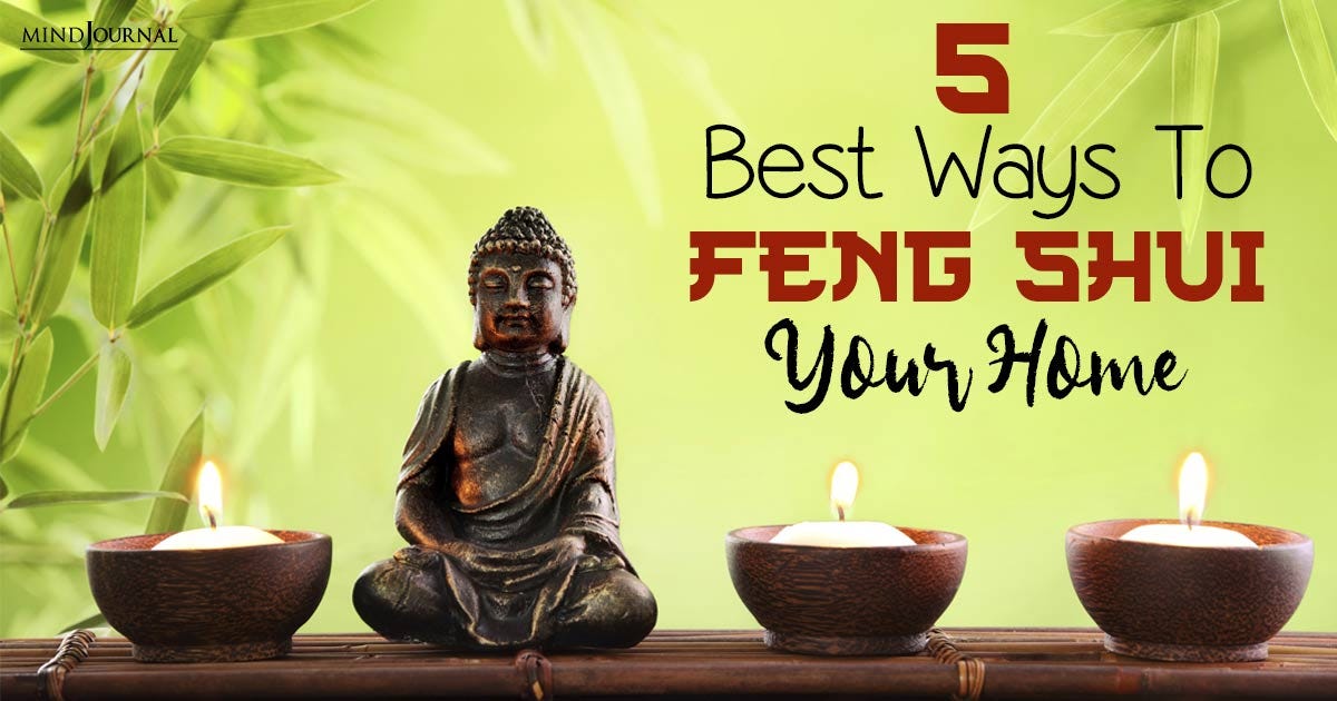 5 Best Ways To Feng Shui Your Home For Positivity | by The Minds ...