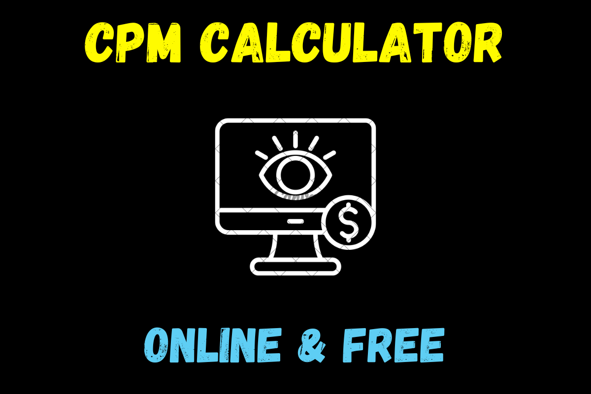 How To Calculate CPM, Free CPM Calculator