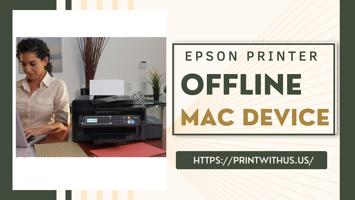 Why is Epson Printer Offline? Solutions to Fix Epson Printer Offline