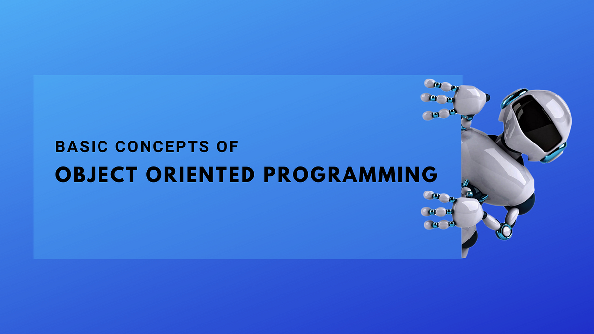 OOP Concepts for Beginners: Simplified | by Shamoda Jayasekara ...