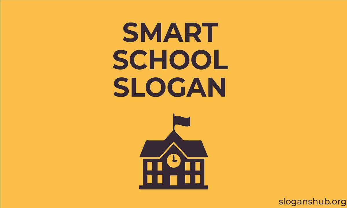30 School Slogan Ideas. Read More: 300 School Slogan Ideas &… | by ...