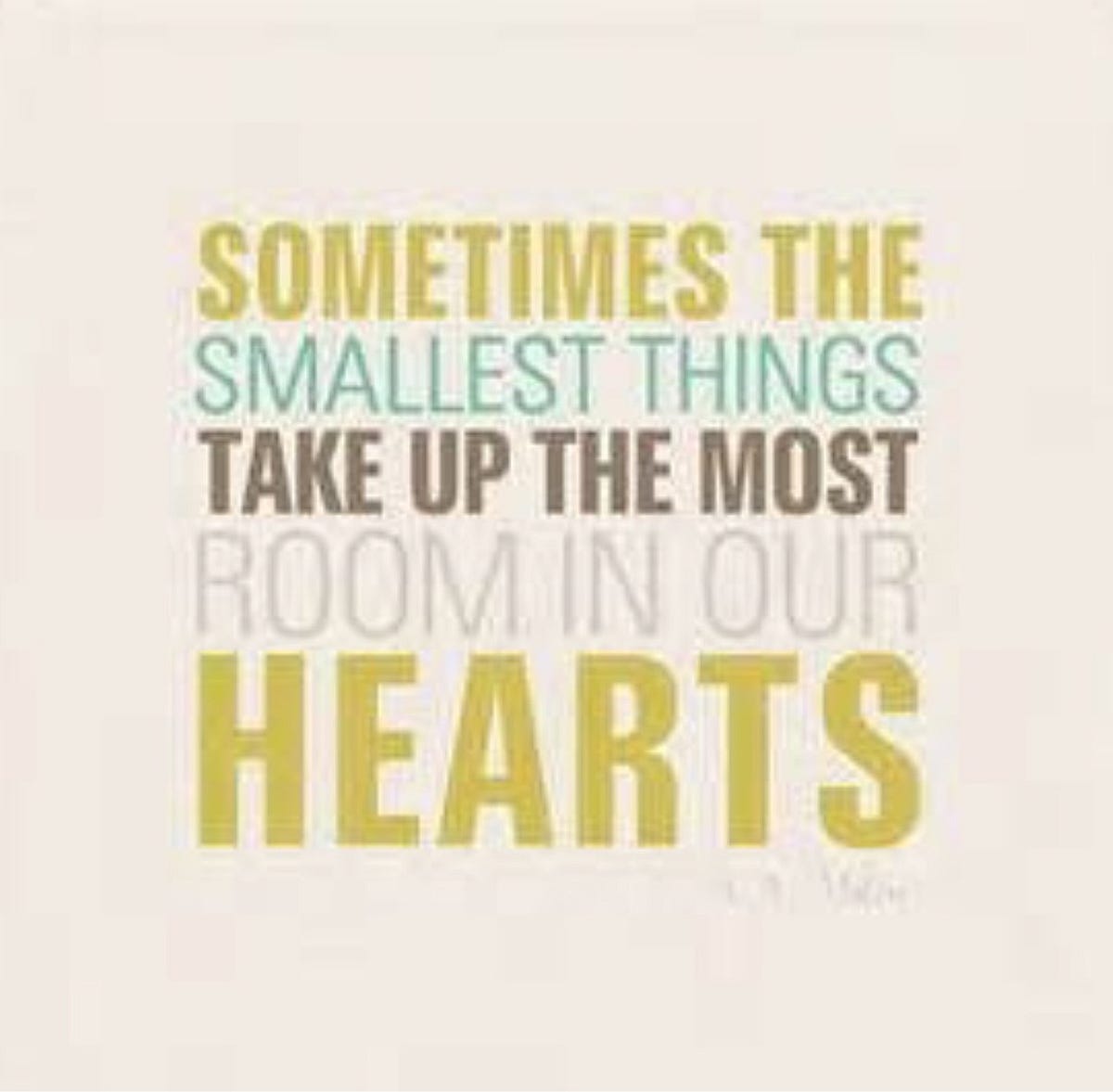 This small things. Small things. Simple things quotes. Simple things.
