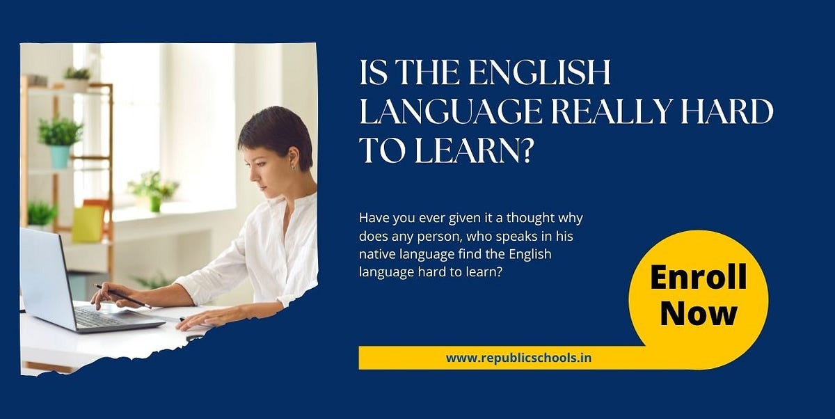 is-the-english-language-really-hard-to-learn-by-resolt-medium