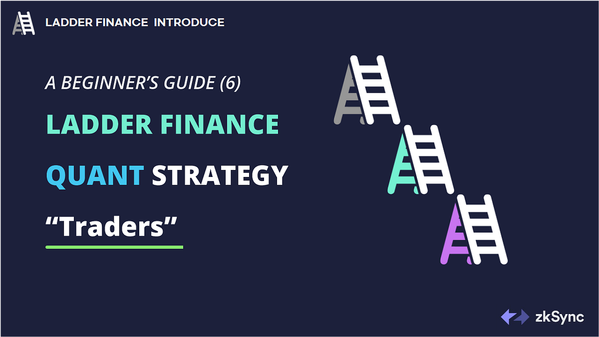 Ladder Finance Introduce Traders by Ladder Finance Medium
