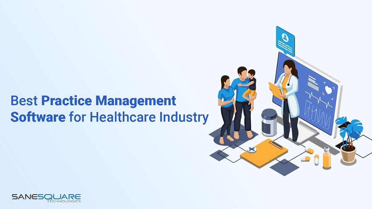 Best Practice Management Software for Healthcare Industry by