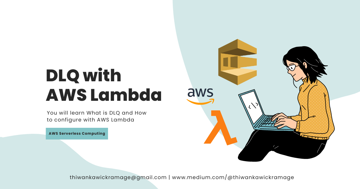 Configure DLQ with AWS Lambda Medium