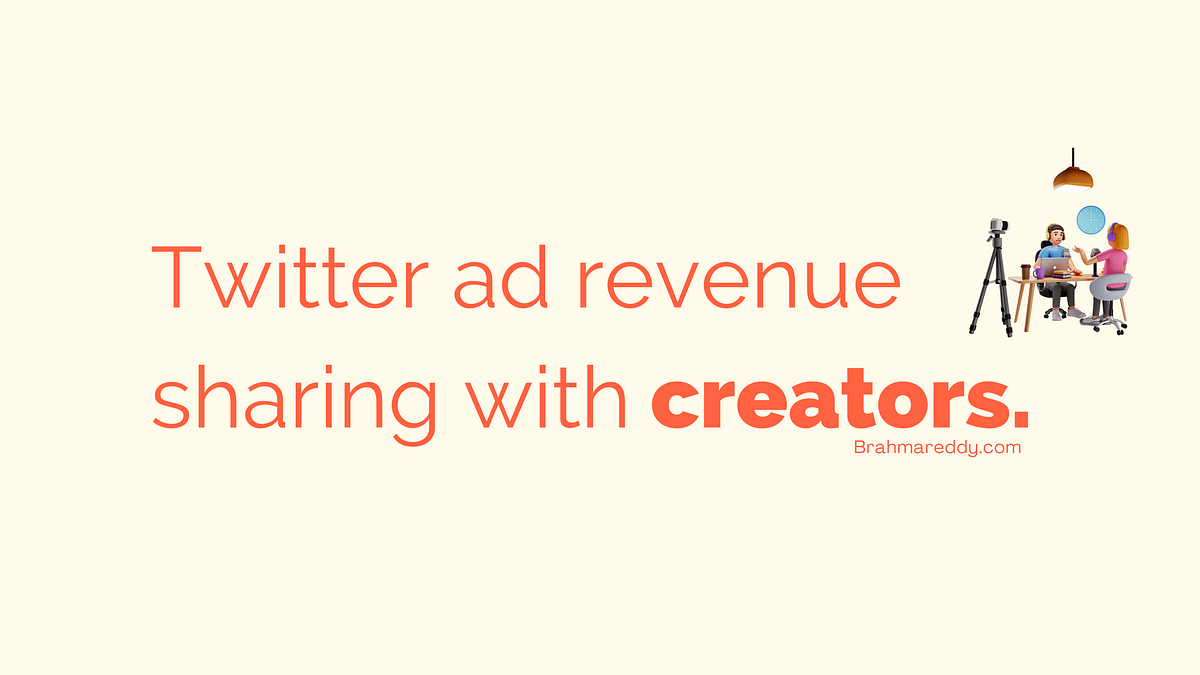 X(Twitter) Ad Revenue Sharing: A New Way for Creators to Earn Money. | by  Brahmareddy, The Data Engineer. | Medium