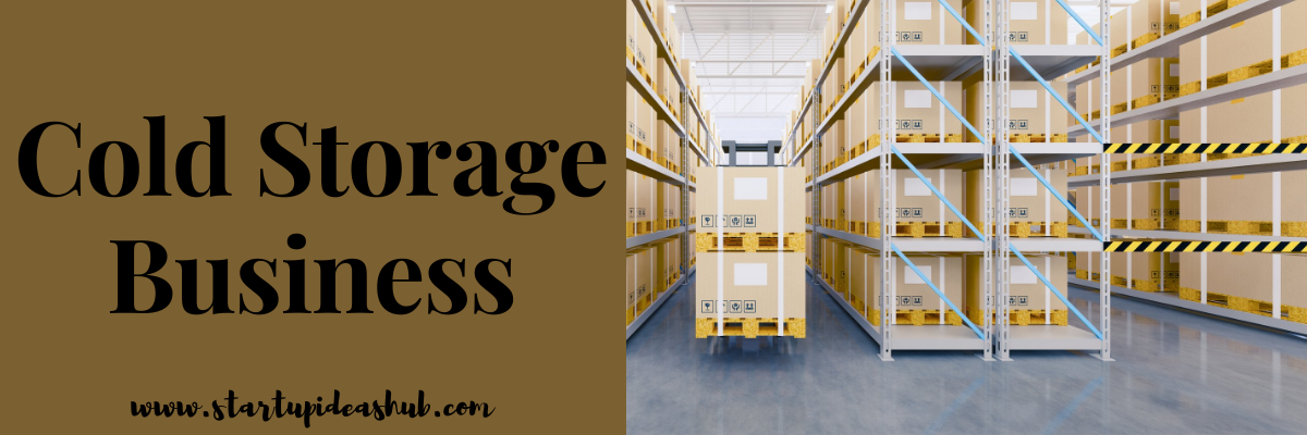 Cold Storage Business. - StartupIdeasHub - Medium
