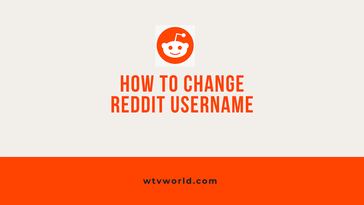 How to Change Username on Reddit. Reddit is a spot of communications