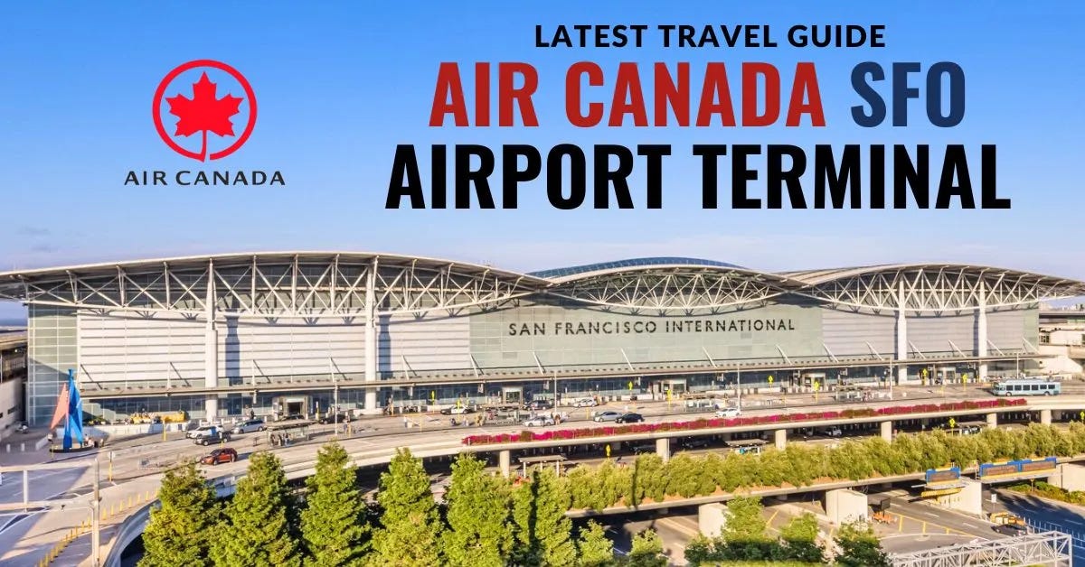 Which terminal does Air Canada use at SFO? by AviaTech Channel Medium