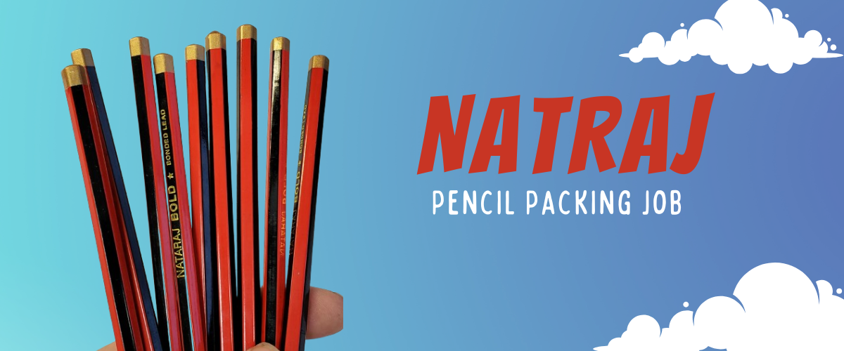 Natraj Pencil Jobs in Packing 2026 Working at Home & Factory Job Details