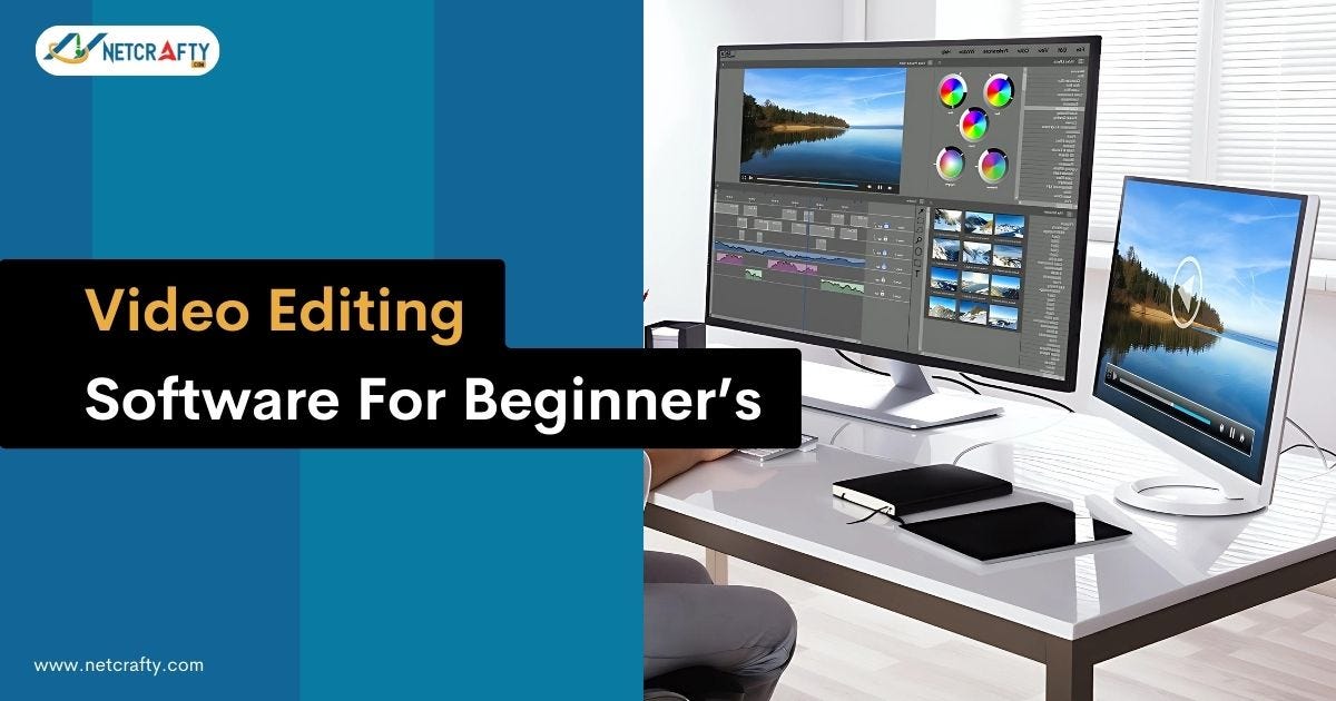 Try These Video Editing Software For Beginners | by Netcrafty | Oct ...