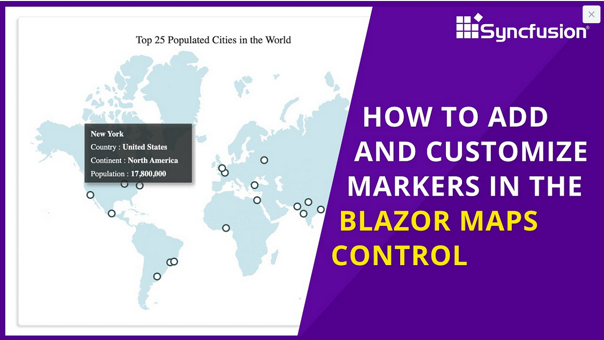 How to Add and Customize Markers in the Blazor Maps Control - Arun Raj ...