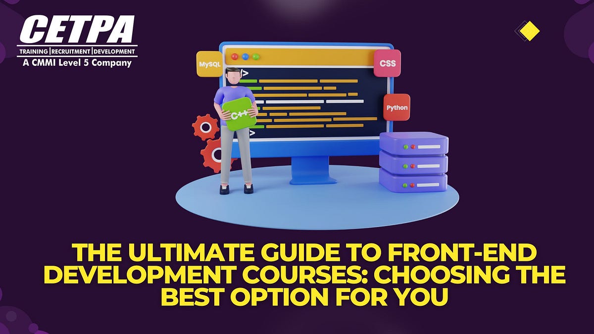 The Ultimate Guide to Front-End Development Courses: Choosing the Best ...