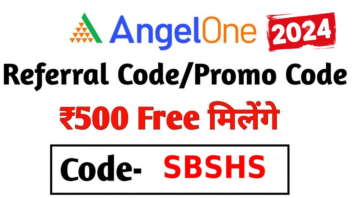Angel One Referral Code SBSHS Free Demat Account, Free 1 Year AMC