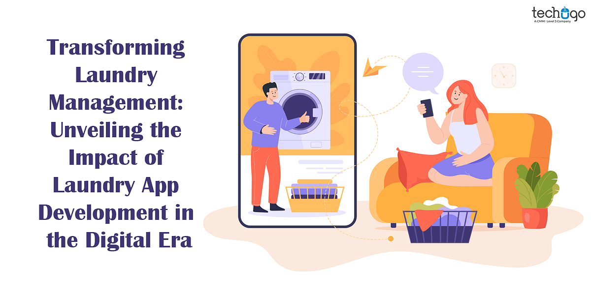 Transforming Laundry Management Unveiling the Impact of Laundry App
