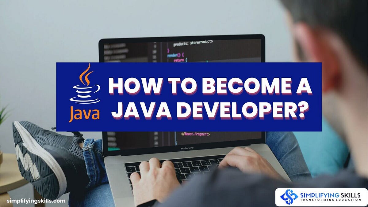 How To Become A Java Developer? - PANDIT G - Medium