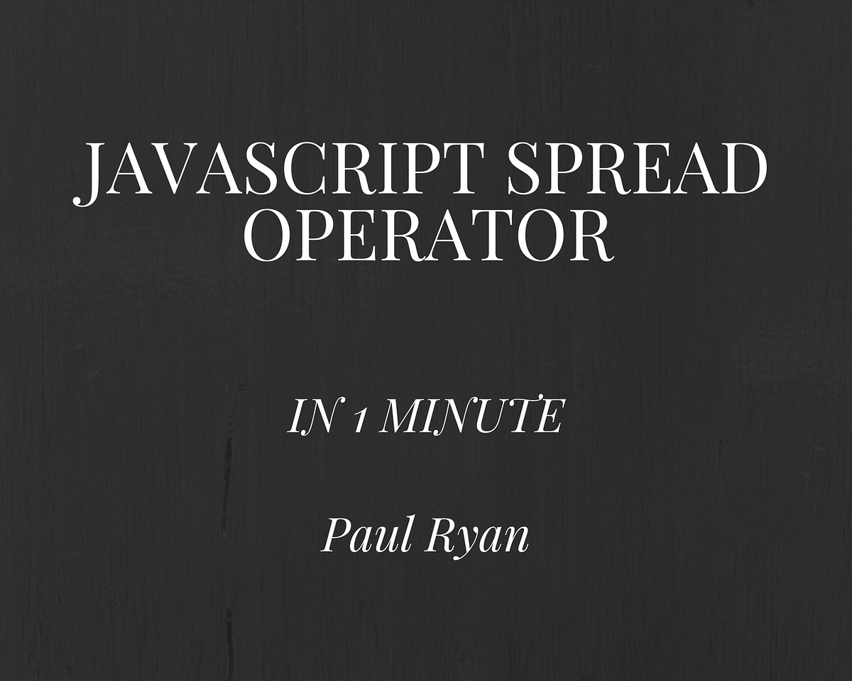 Spread Operator JavaScript. Perfection is achieved, not when there