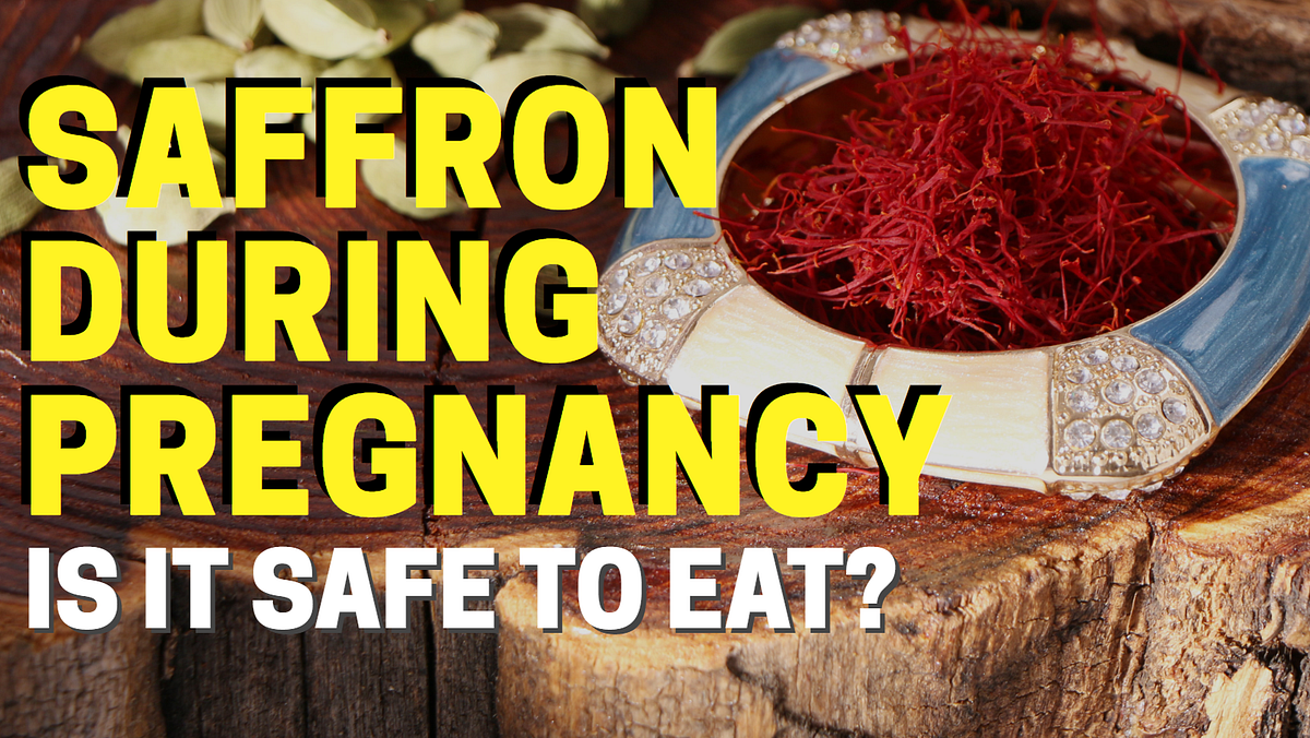 Saffron During Pregnancy is it Safe to Eat? by Untold Health Guide