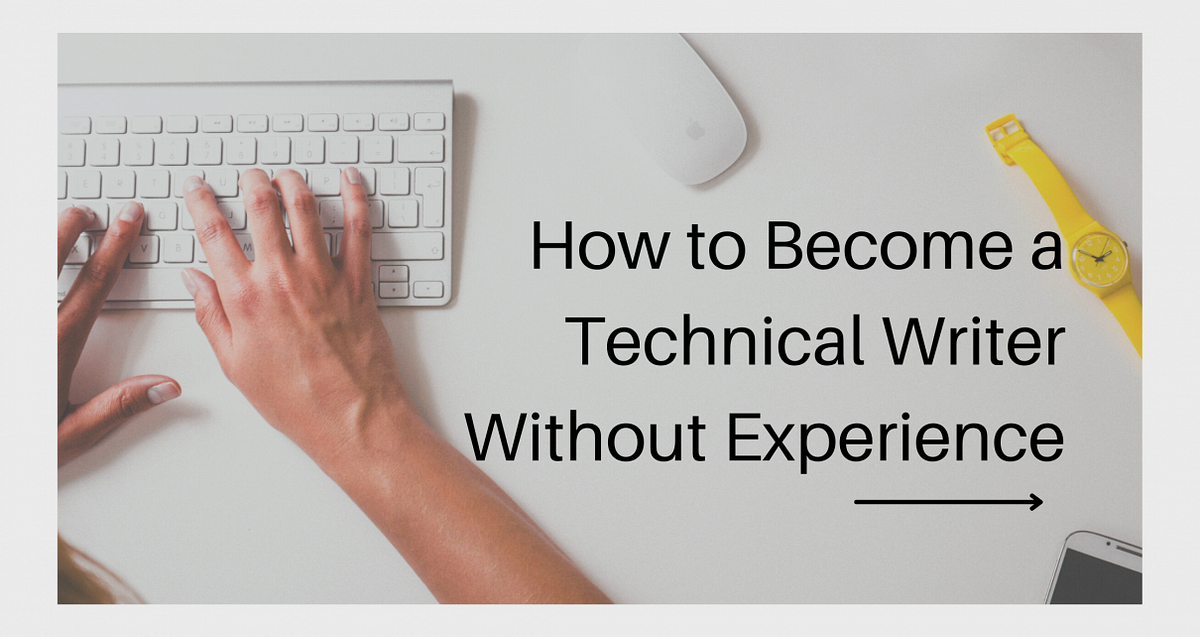 3How To A Technical Writer Without Experience by The ValueWalk