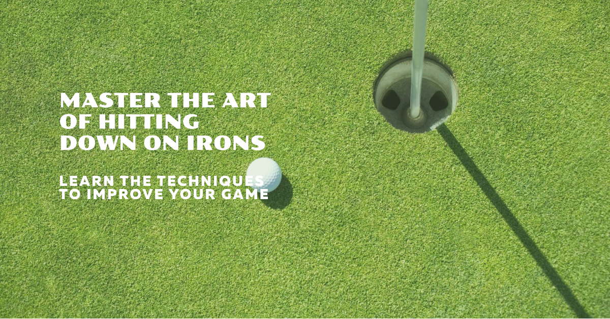 How to Hit Down on Irons. Hitting down on iron shots is a crucial… | by The  golf hype | Medium