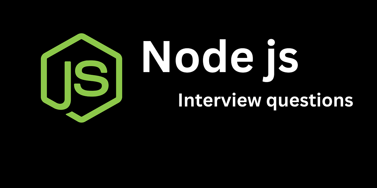 Node JS interview questions - Neap Tech - Medium